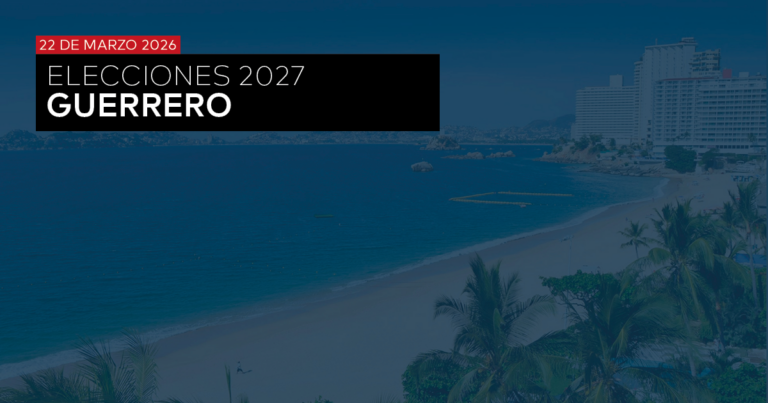 GUBERNATURA 2027: GUERRERO