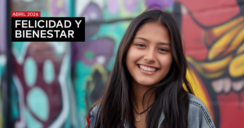 EVALUACIÓN FELICIDAD Y BIENESTAR – ABRIL 2026