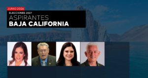 ELECCIONES 2027: PREFERENCIA DE ASPIRANTES EN BAJA CALIFORNIA - JUNIO 2026