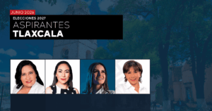 ELECCIONES 2027 - PREFERENCIA DE ASPIRANTES EN TLAXCALA - JUNIO 2026