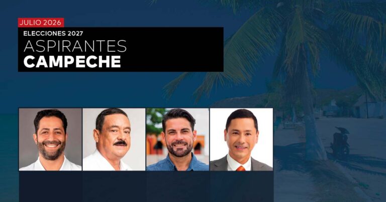 ELECCIONES 2027: PREFERENCIA DE ASPIRANTES EN CAMPECHE – JULIO 2026